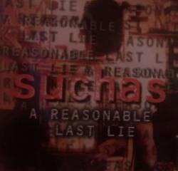 Suchas : A Reasonable Last Lie